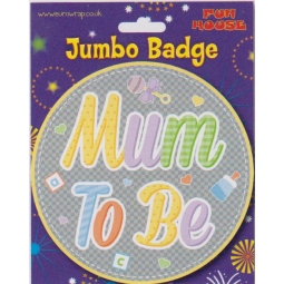 Mum To Be Jumbo Badge, Baby shower party, Baby shower